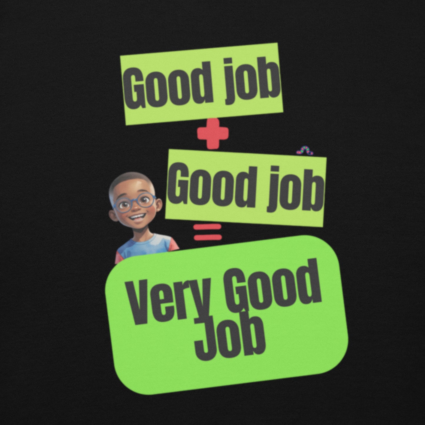 Good Job Unisex Hoodie