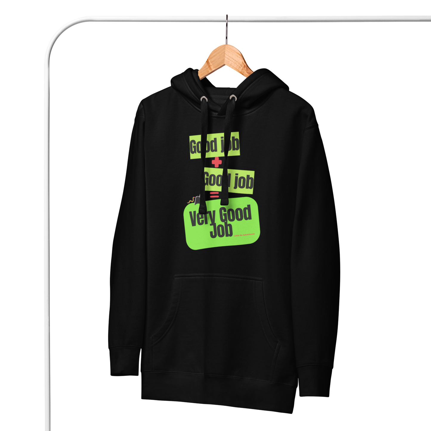 Good Job Unisex Hoodie | Little Rs Adventures